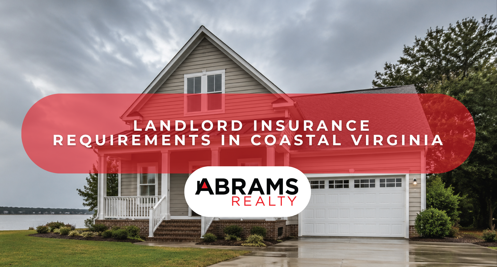 Landlord Insurance Requirements in Coastal Virginia